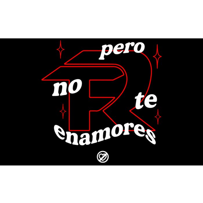 Pero No Te Enamores Fuerza Pnte Bumper Sticker