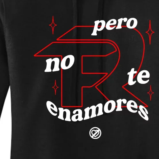 Pero No Te Enamores Fuerza Pnte Women's Pullover Hoodie