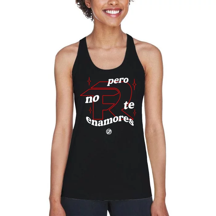 Pero No Te Enamores Fuerza Pnte Women's Racerback Tank