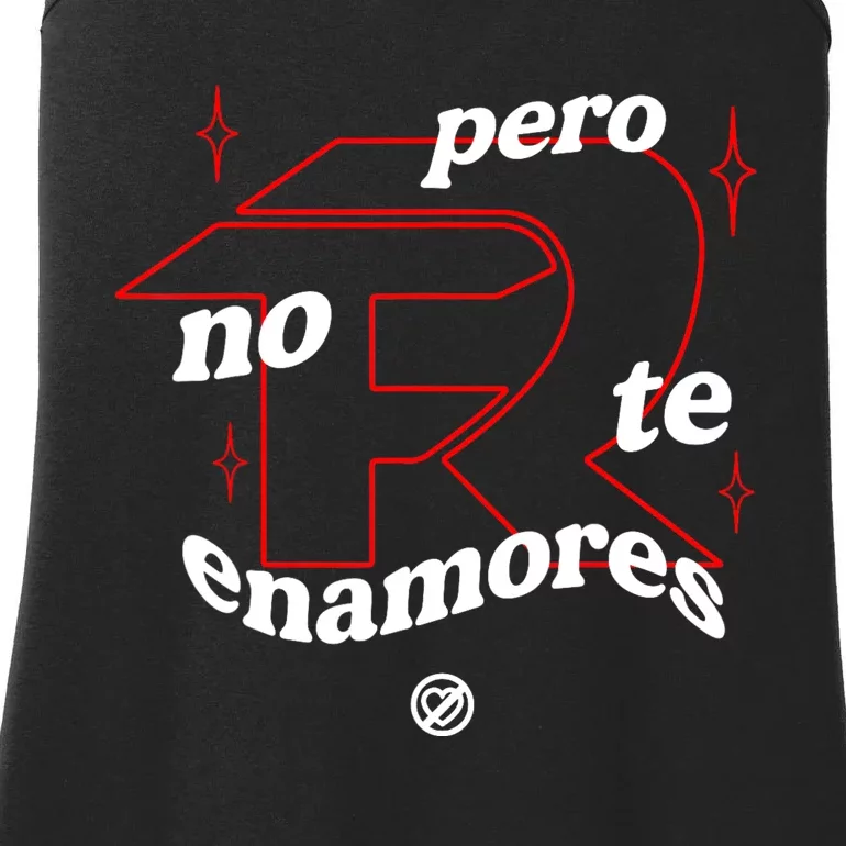 Pero No Te Enamores Fuerza Pnte Ladies Essential Tank