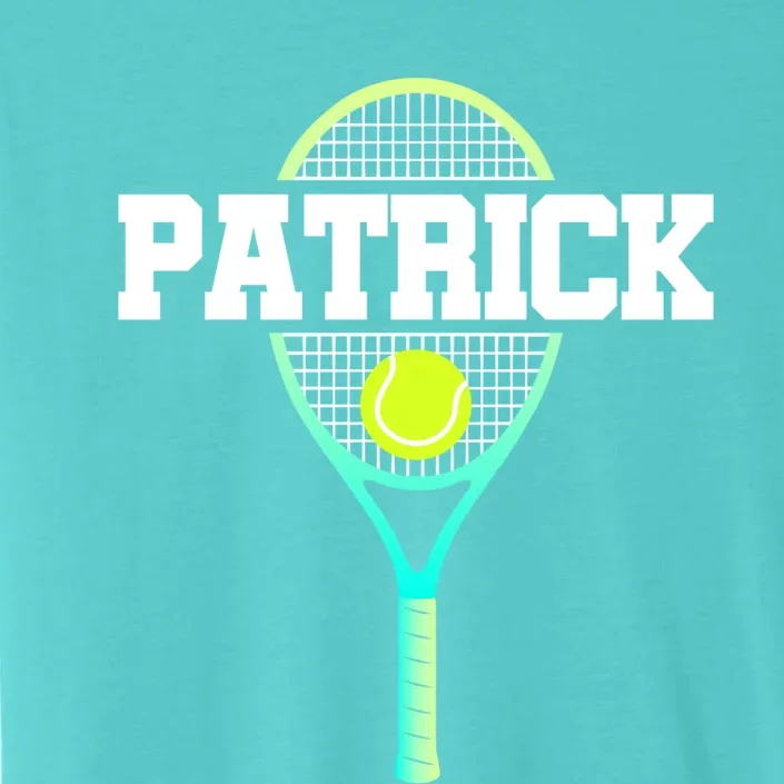 Patrick Name Tennis Player Ball And Racket Sports Fan Funny Gift ChromaSoft Performance T-Shirt