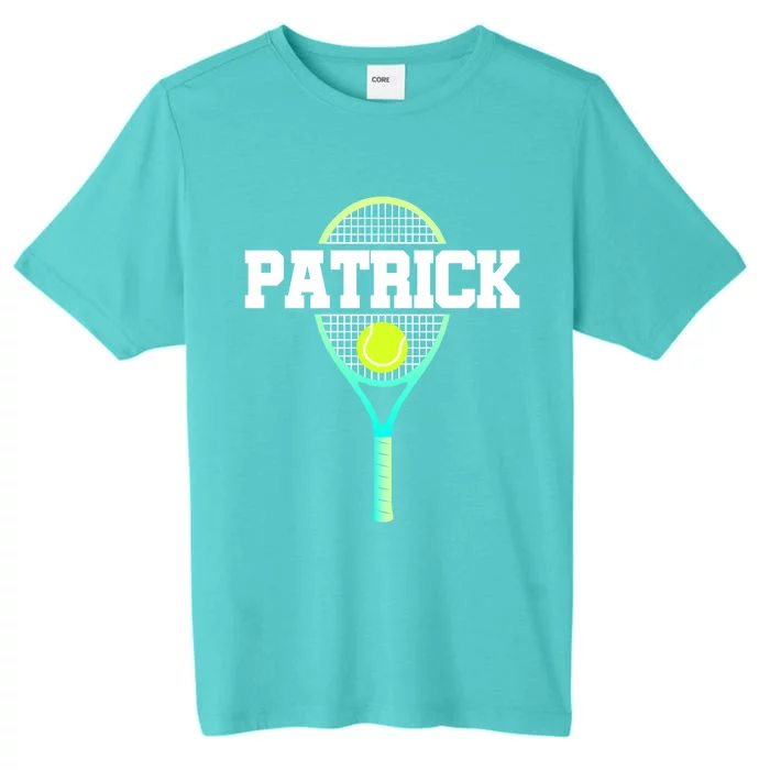 Patrick Name Tennis Player Ball And Racket Sports Fan Funny Gift ChromaSoft Performance T-Shirt