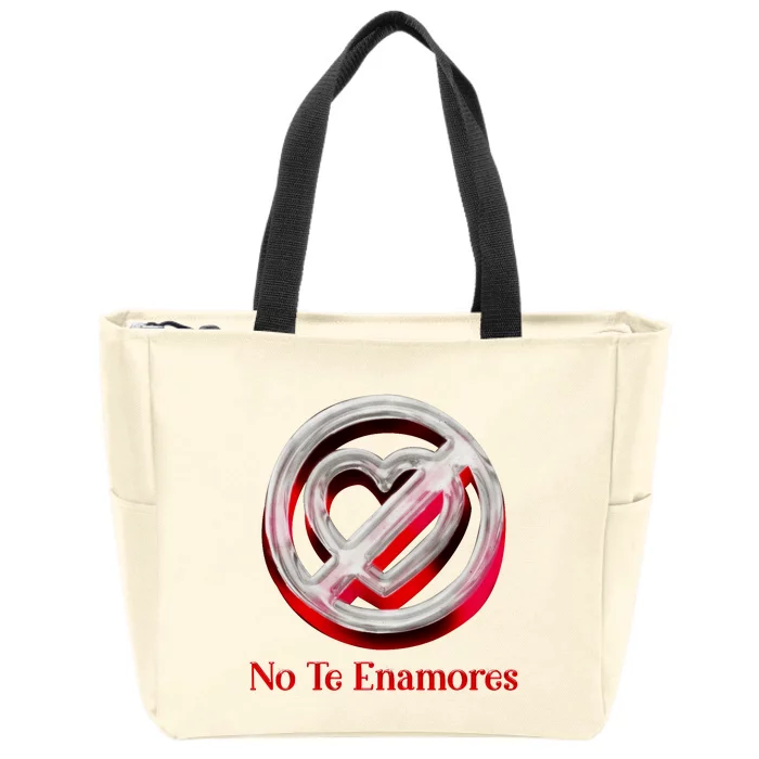 Pero No Te Enamores Quotes Meme Zip Tote Bag