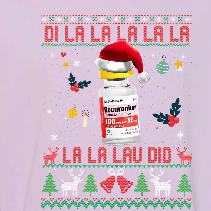 Pharmacist Nurse Ugly Christmas Sweater Di La La Lav Did Great Gift Garment-Dyed Sweatshirt