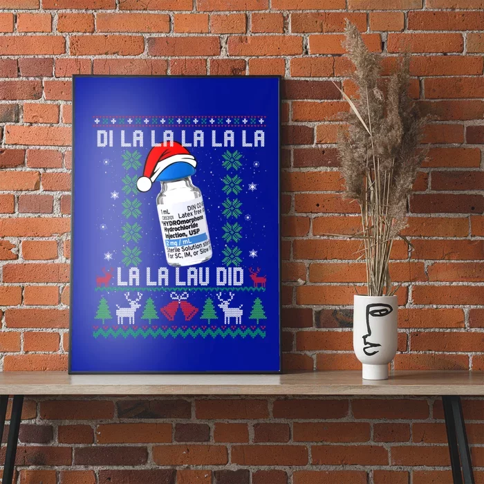 Pharmacist Nurse Ugly Christmas Sweater Di La La La Lav Did Gift Poster