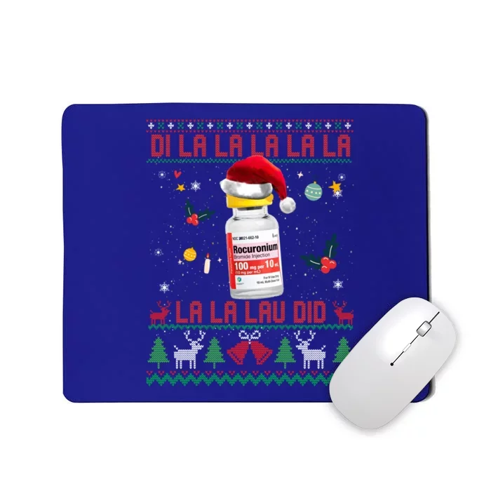 Pharmacist Nurse Ugly Christmas Sweater Di La La Lav Did Gift Mousepad