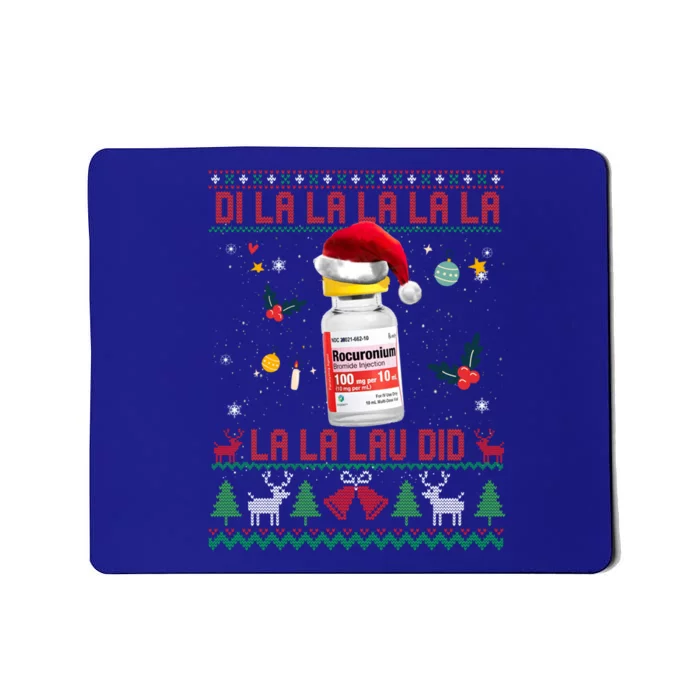 Pharmacist Nurse Ugly Christmas Sweater Di La La Lav Did Gift Mousepad