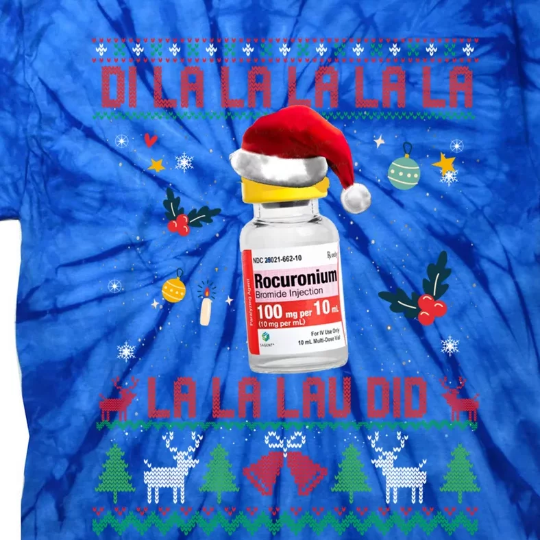 Pharmacist Nurse Ugly Christmas Sweater Di La La Lav Did Gift Tie-Dye T-Shirt