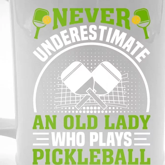 Pickleball Never Underestimate An Old Lady With A Pickleball Paddle Front & Back Beer Stein