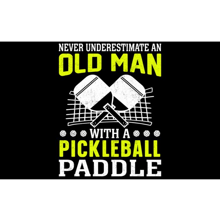 Pickleball Never Underestimate An Old Man With A Pickleball Paddle Bumper Sticker