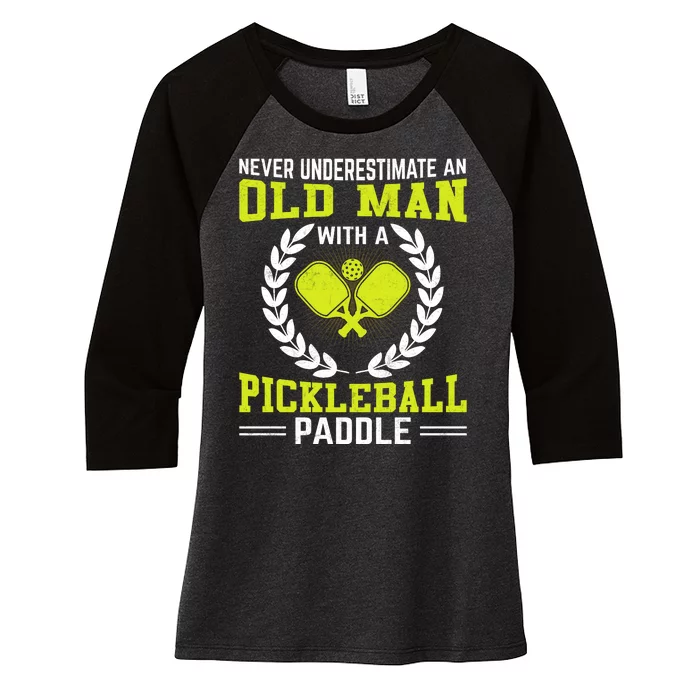 Pickleball Never Underestimate An Old Man With A Pickleball Paddle Women's Tri-Blend 3/4-Sleeve Raglan Shirt