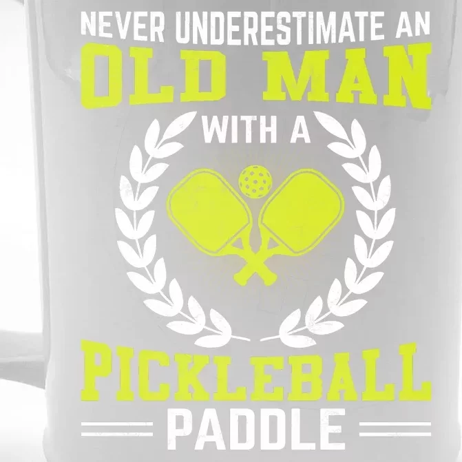 Pickleball Never Underestimate An Old Man With A Pickleball Paddle Front & Back Beer Stein