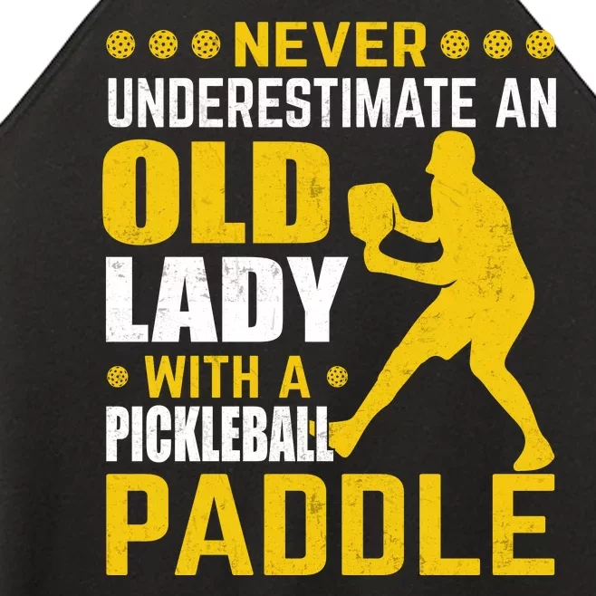 Pickleball Never Underestimate An Old Lady With A Pickleball Paddle Women’s Perfect Tri Rocker Tank