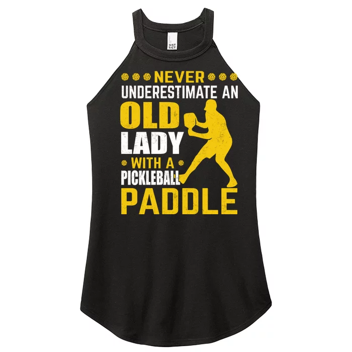 Pickleball Never Underestimate An Old Lady With A Pickleball Paddle Women’s Perfect Tri Rocker Tank