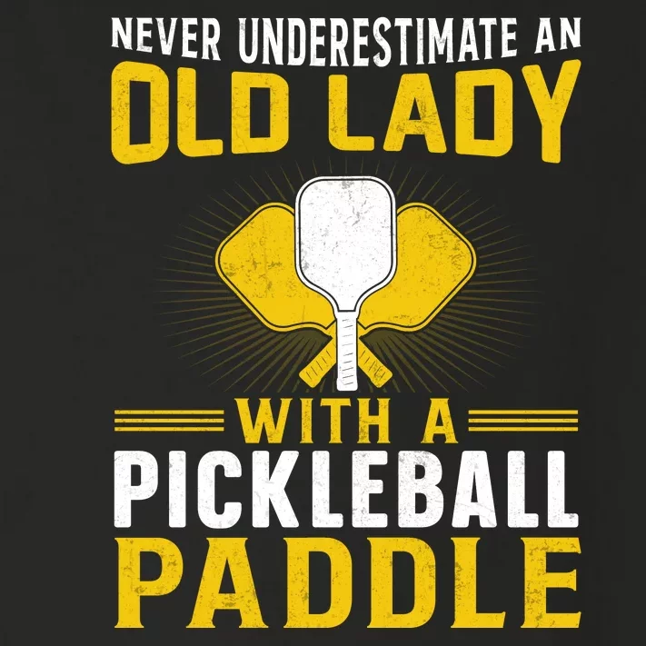 Pickleball Never Underestimate An Old Lady With A Pickleball Paddle Toddler Long Sleeve Shirt