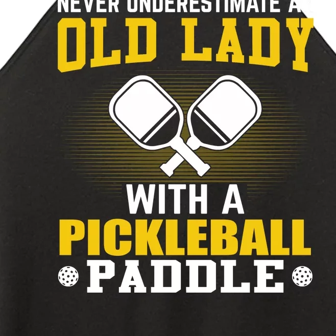 Pickleball Never Underestimate An Old Lady With A Pickleball Paddle Women’s Perfect Tri Rocker Tank