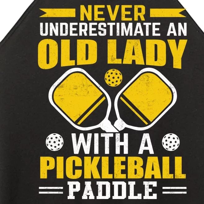 Pickleball Never Underestimate An Old Lady With A Pickleball Paddle Women’s Perfect Tri Rocker Tank