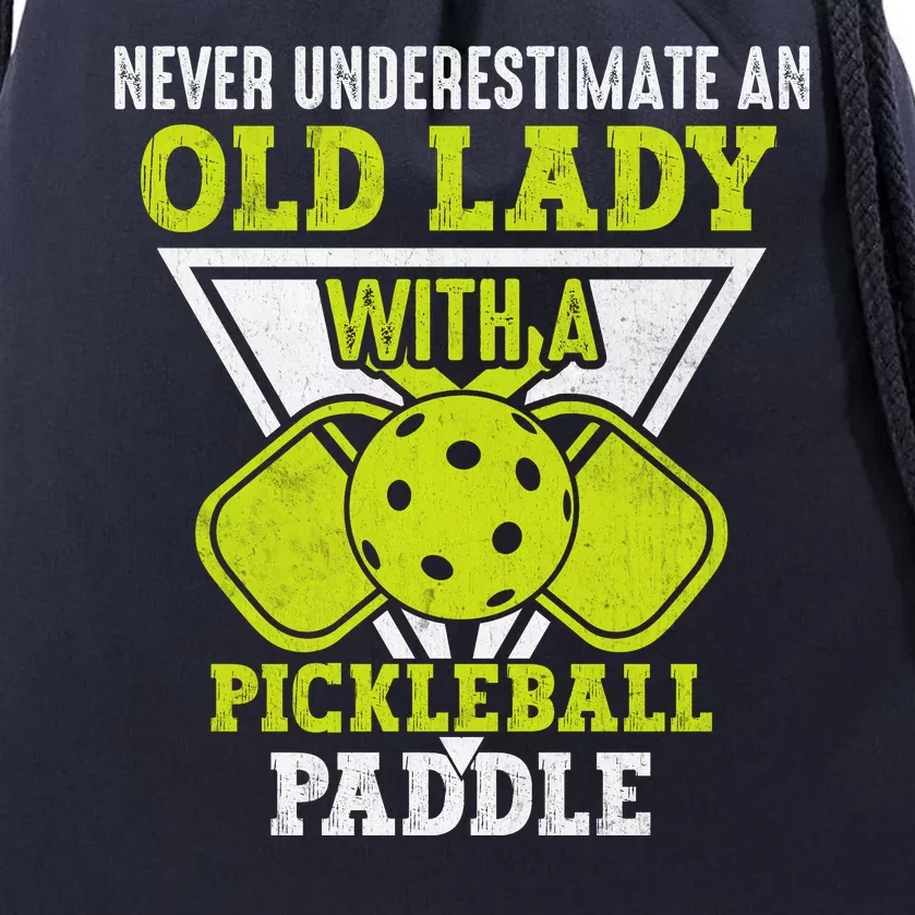 Pickleball Never Underestimate An Old Lady With A Pickleball Paddle Drawstring Bag