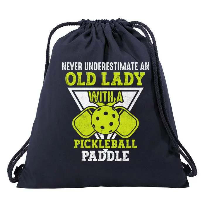 Pickleball Never Underestimate An Old Lady With A Pickleball Paddle Drawstring Bag