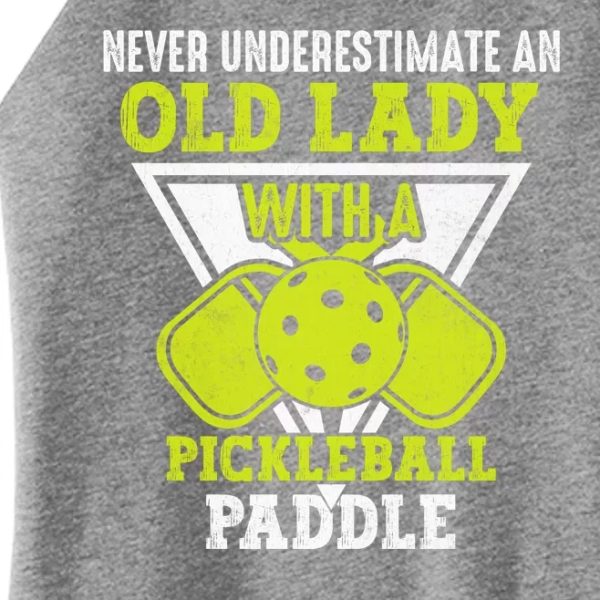 Pickleball Never Underestimate An Old Lady With A Pickleball Paddle Women’s Perfect Tri Rocker Tank