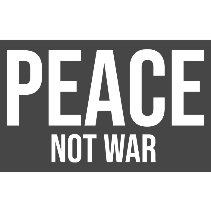 Peace Not War Bumper Sticker