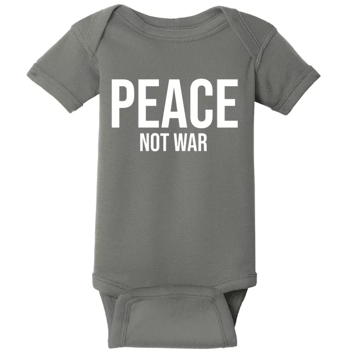 Peace Not War Baby Bodysuit