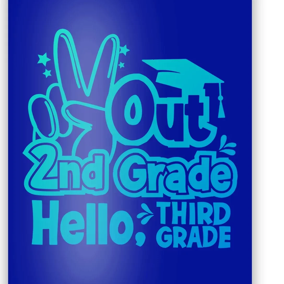 Peace Out 2Nd Grade Hello 3Rd Grade Teacher Graduation Cap Funny Gift Poster