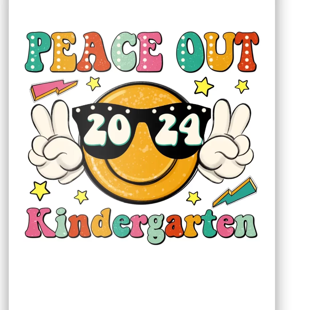 Peace Out 2024 Kindergarten Poster