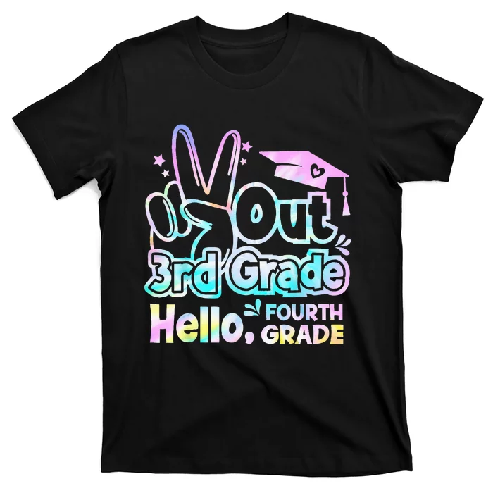 Peace Out 3rd Grade Hello Fourth Grade Tie Dye Graduation T-Shirt