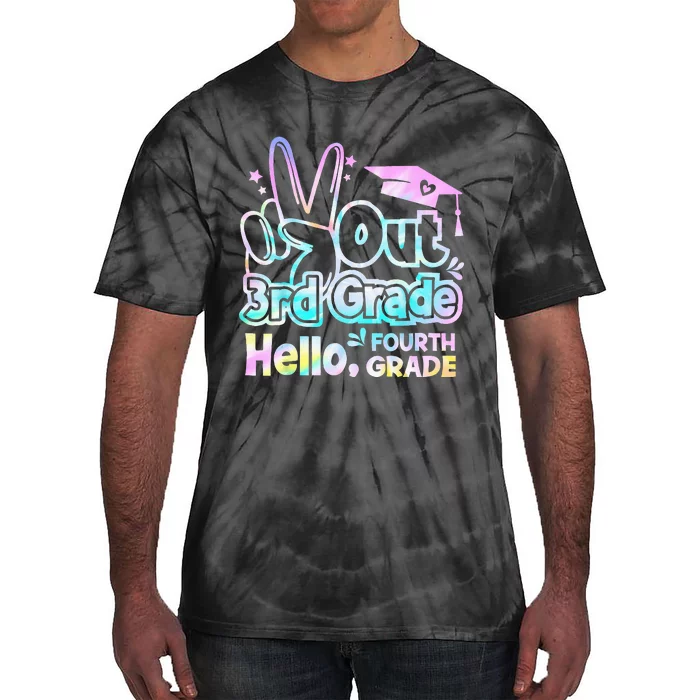 Peace Out 3rd Grade Hello Fourth Grade Tie Dye Graduation Tie-Dye T-Shirt