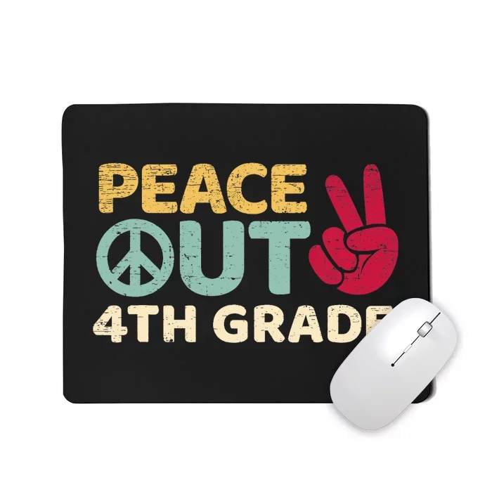 Peace Out 4th Grade Graduation Last Day Of School Mousepad