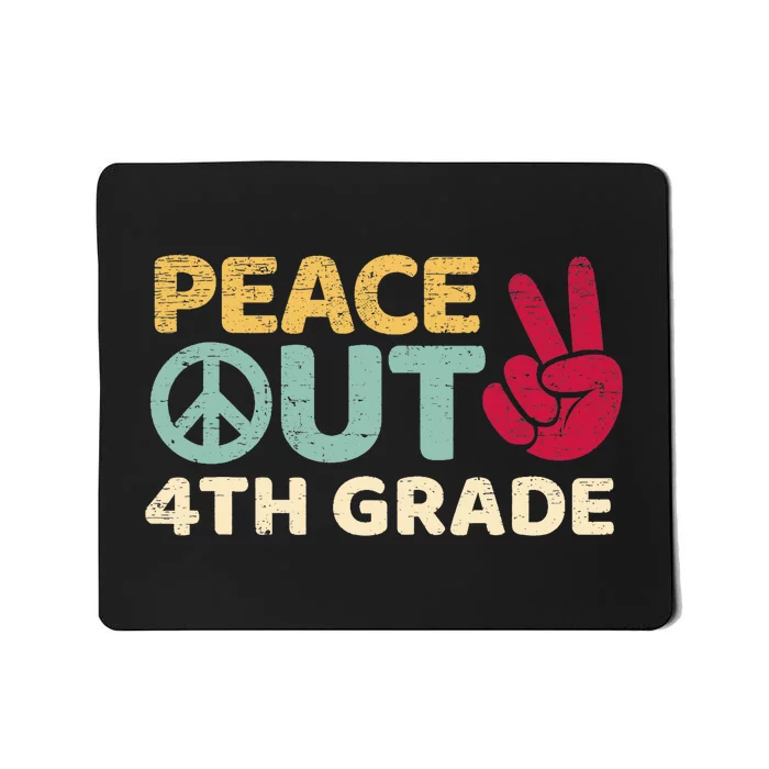 Peace Out 4th Grade Graduation Last Day Of School Mousepad