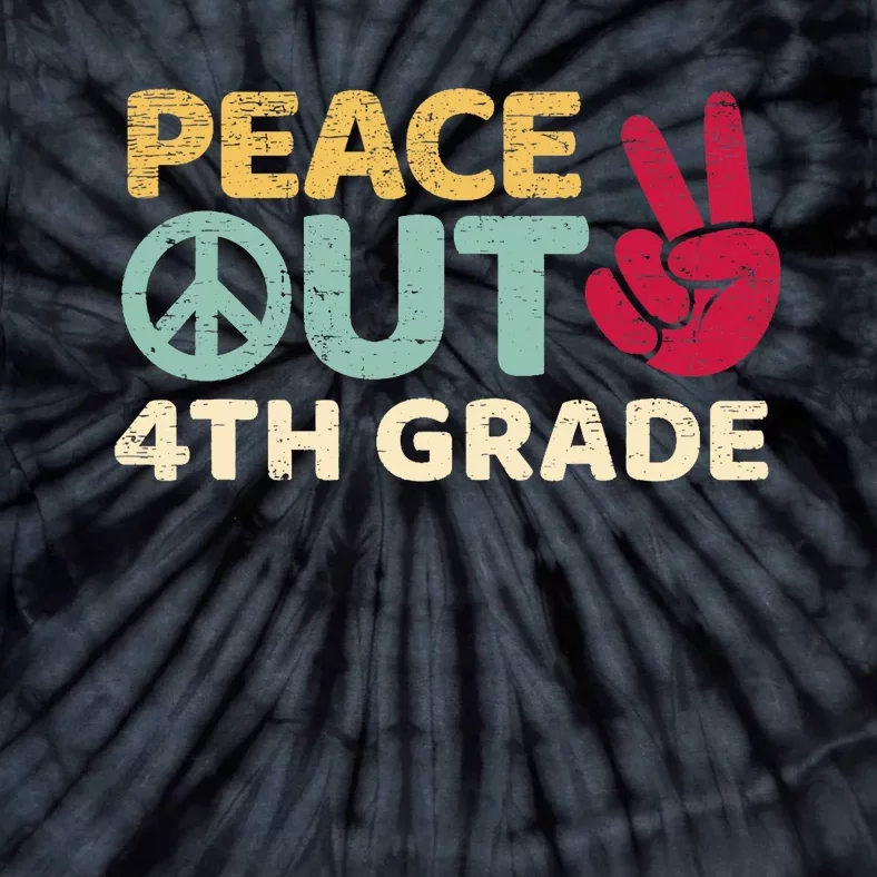 Peace Out 4th Grade Graduation Last Day Of School Tie-Dye T-Shirt