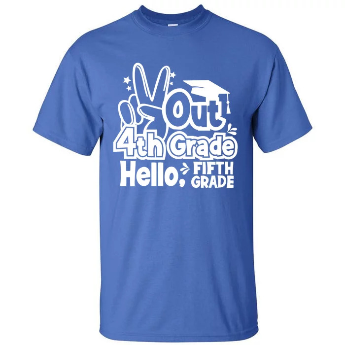 Peace Out 4Th Grade Hello 5Th Grade Teacher Graduation Cap Great Gift Tall T-Shirt