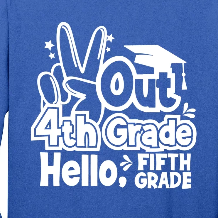 Peace Out 4Th Grade Hello 5Th Grade Teacher Graduation Cap Great Gift Tall Long Sleeve T-Shirt