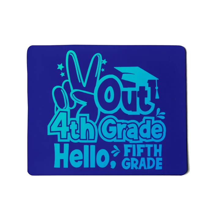 Peace Out 4Th Grade Hello 5Th Grade Teacher Graduation Cap Great Gift Mousepad