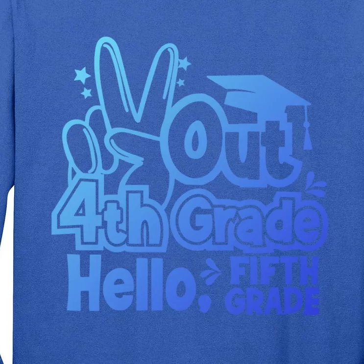 Peace Out 4Th Grade Hello 5Th Grade Teacher Graduation Cap Great Gift Tall Long Sleeve T-Shirt