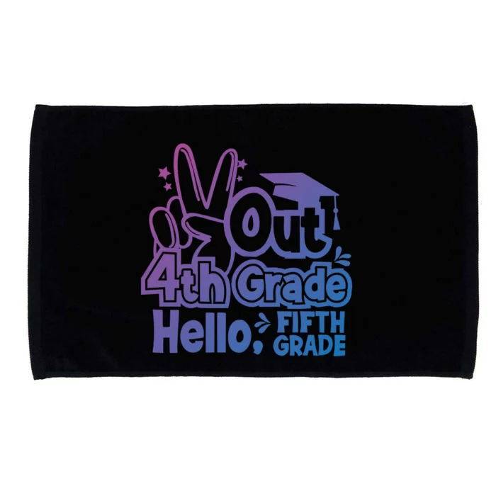 Peace Out 4Th Grade Hello 5Th Grade Teacher Graduation Cap Great Gift Microfiber Hand Towel