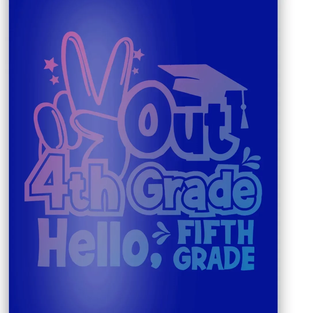 Peace Out 4Th Grade Hello 5Th Grade Teacher Graduation Cap Great Gift Poster