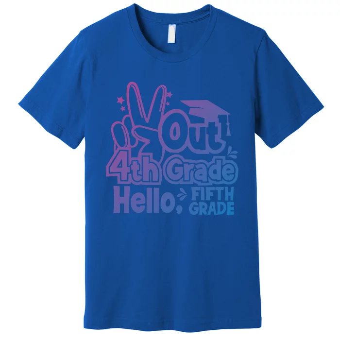 Peace Out 4Th Grade Hello 5Th Grade Teacher Graduation Cap Great Gift Premium T-Shirt