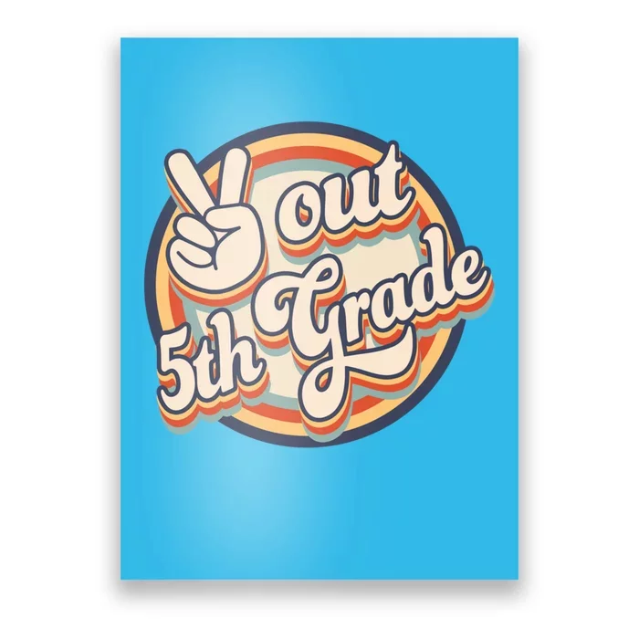 Peace Out 5th Grade Retro Graduation Class Of 2022 Virtual Gift Poster