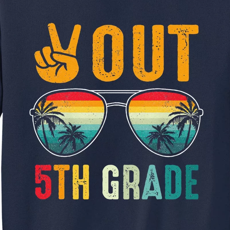 Peace Out 5th Grade Retro Graduation Last Day Of School Tall Sweatshirt