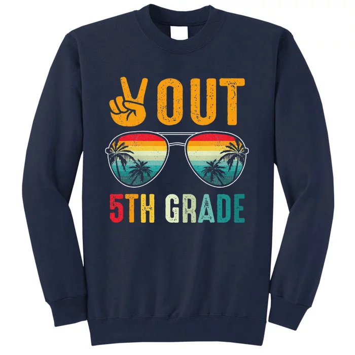 Peace Out 5th Grade Retro Graduation Last Day Of School Tall Sweatshirt