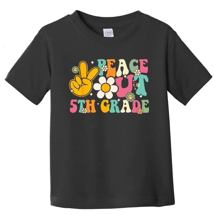 Peace Out 5th Grade Graduation Last Day Of School Groovy Toddler T-Shirt