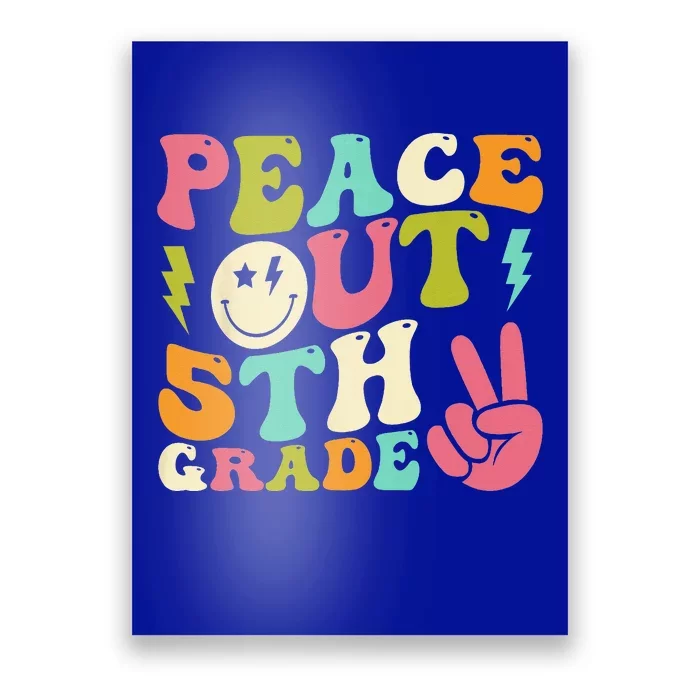 Peace Out 5th Grade Groovy Graduation Last Day of School Poster