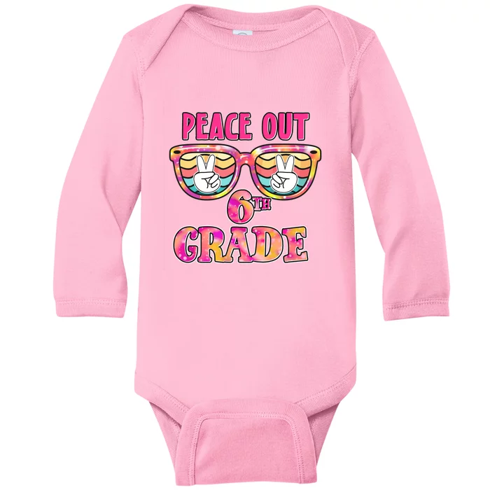 Peace Out 6th Sixth Grade Graduation Last Day Of School Gift Baby Long Sleeve Bodysuit