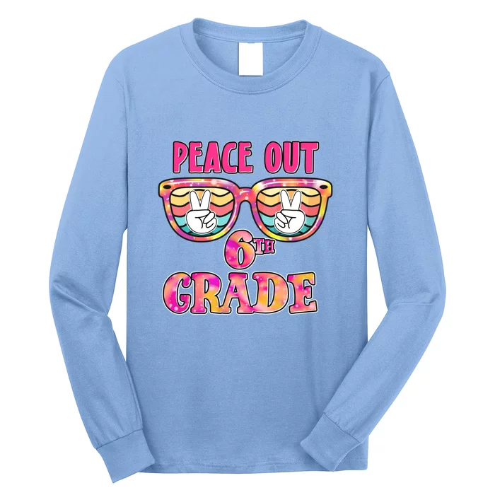 Peace Out 6th Sixth Grade Graduation Last Day Of School Gift Long Sleeve Shirt