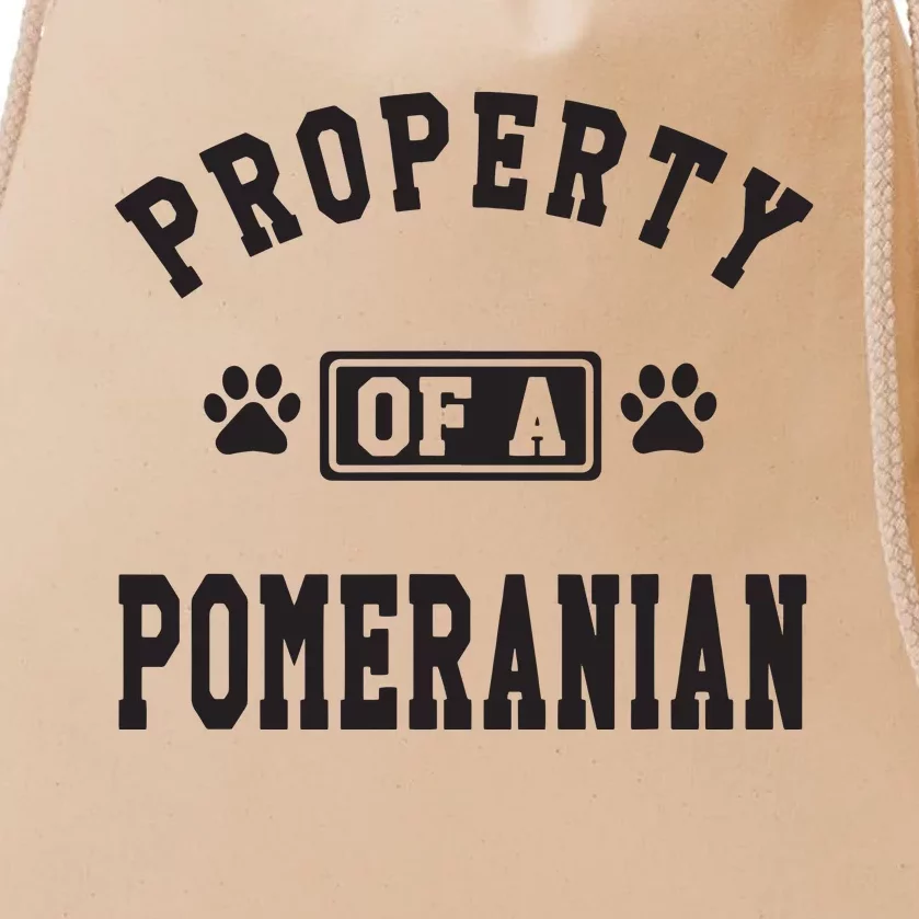 Property Of A Pomeranian Pomeranian Lover Drawstring Bag