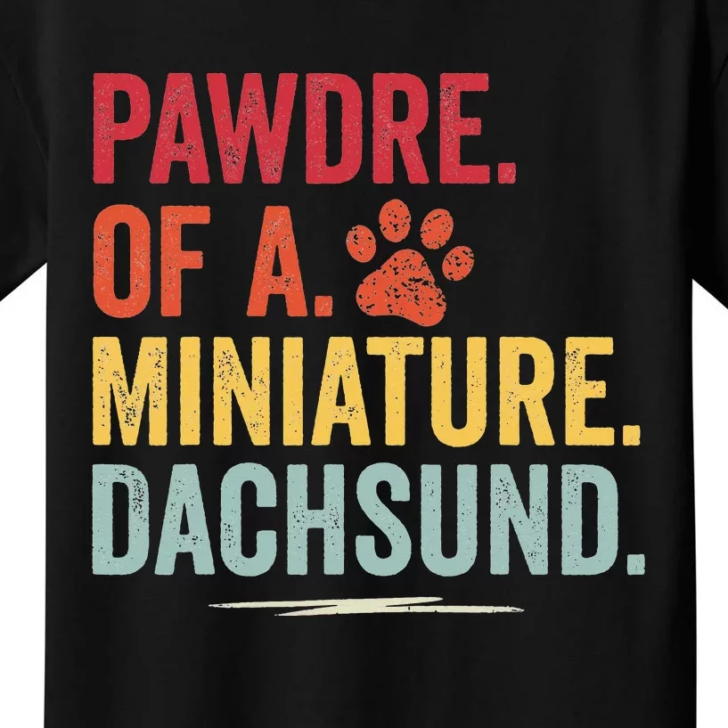 Pawdre of a Miniature Dachsund Dog Lover Apparel Kids T-Shirt