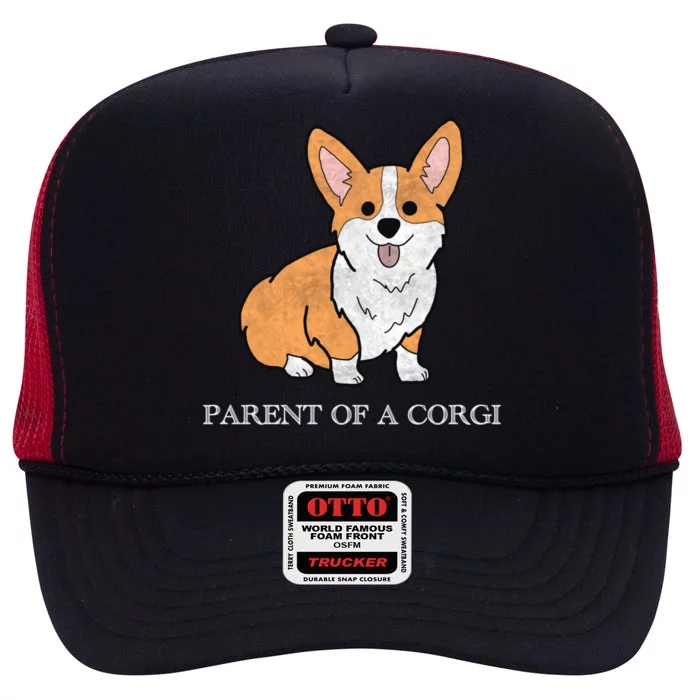 Parent Of A Corgi Pembroke Welsh Corgi Indian Creek Gift High Crown Mesh Trucker Hat